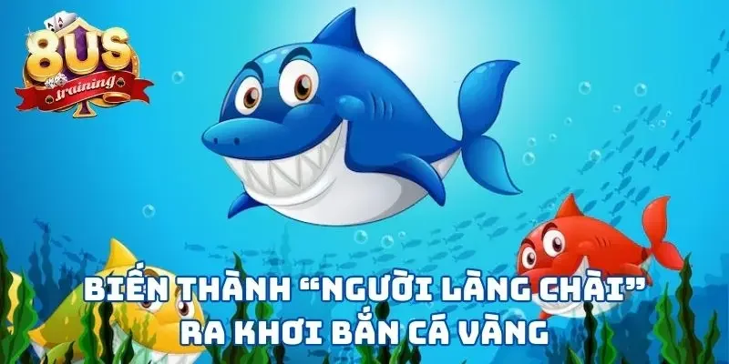 Biến thành “người làng chài” ra khơi bắn cá vàng