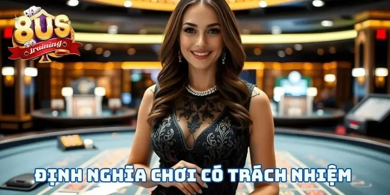 Định nghĩa chơi có trách nhiệm 