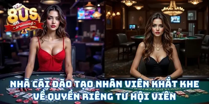 Địa chỉ cược đào tạo nhân viên khắt khe về quyền riêng tư hội viên