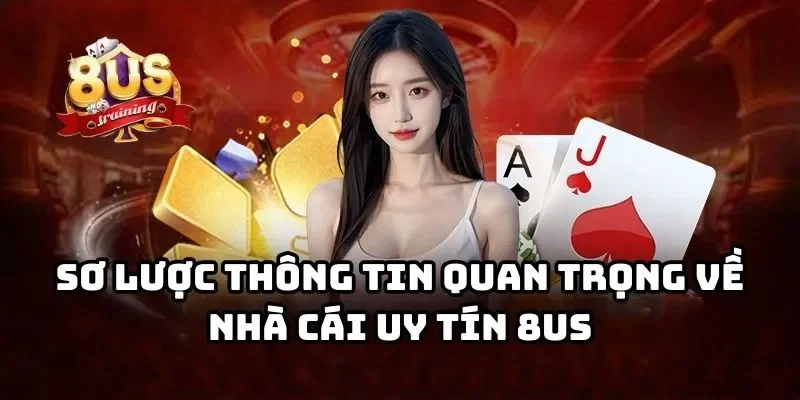 Sơ lược thông tin về cổng game 8US